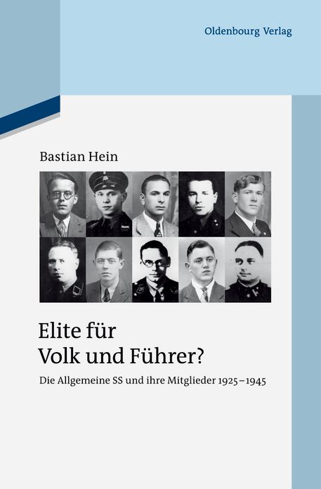 Elite fur Volk und Fuhrer?: Die Allgemeine SS und ihre Mitglieder 1925-1945