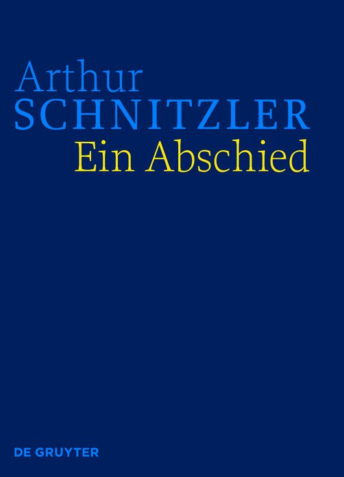 Ein Abschied: Historisch-kritische Ausgabe