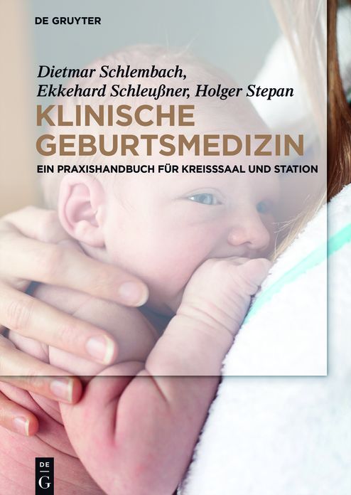 Klinische Geburtsmedizin: Ein Praxishandbuch fur Kreisssaal und Station