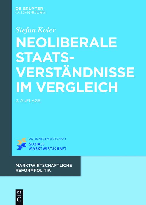 Neoliberale Staatsverstandnisse im Vergleich