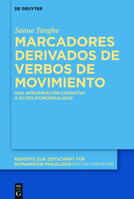 Marcadores derivados de verbos de movimiento: Una aproximaci#x000F3;n cognitiva a su polifuncionalidad