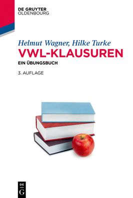 VWL-Klausuren: Ein Ubungsbuch