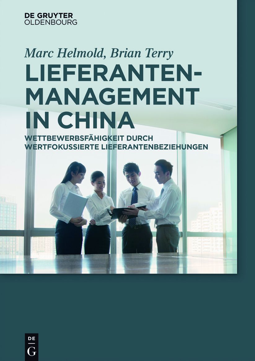 Lieferantenmanagement in China: Wettbewerbsfahigkeit durch wertfokussierte Lieferantenbeziehungen