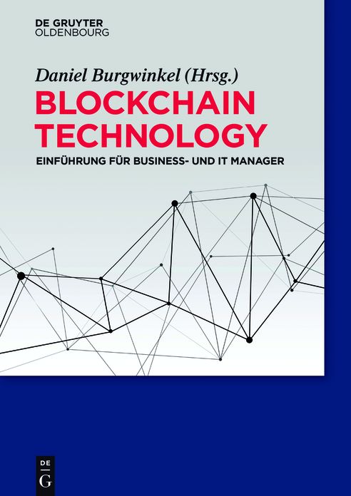Blockchain Technology: Einfuhrung fur Business- und IT Manager