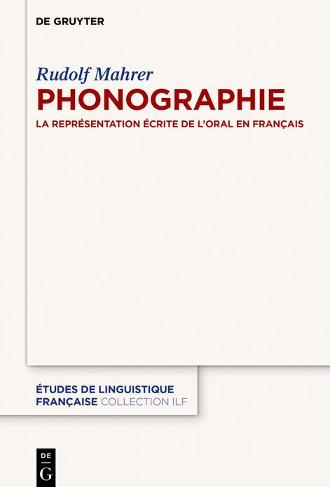 Phonographie: La representation ecrite de l'oral en francais