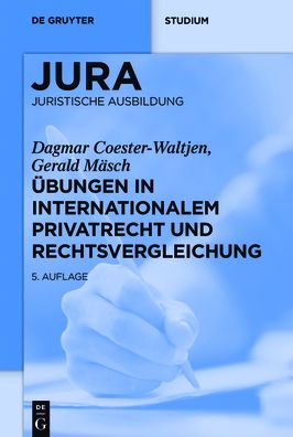 Ubungen in Internationalem Privatrecht und Rechtsvergleichung
