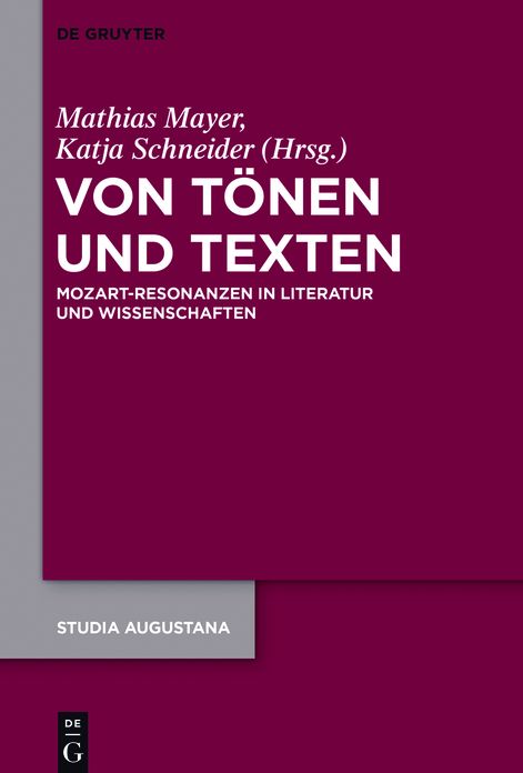 Von T?nen und Texten: Mozart-Resonanzen in Literatur und Wissenschaften