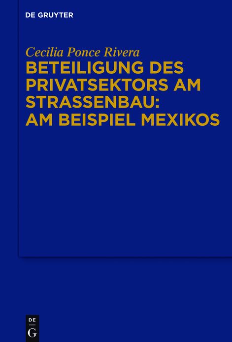 Beteiligung des Privatsektors am Strassenbau: Am Beispiel Mexiko