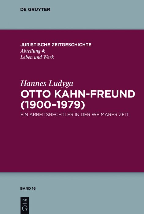 Otto Kahn-Freund (1900-1979): Ein Arbeitsrechtler in der Weimarer Zeit