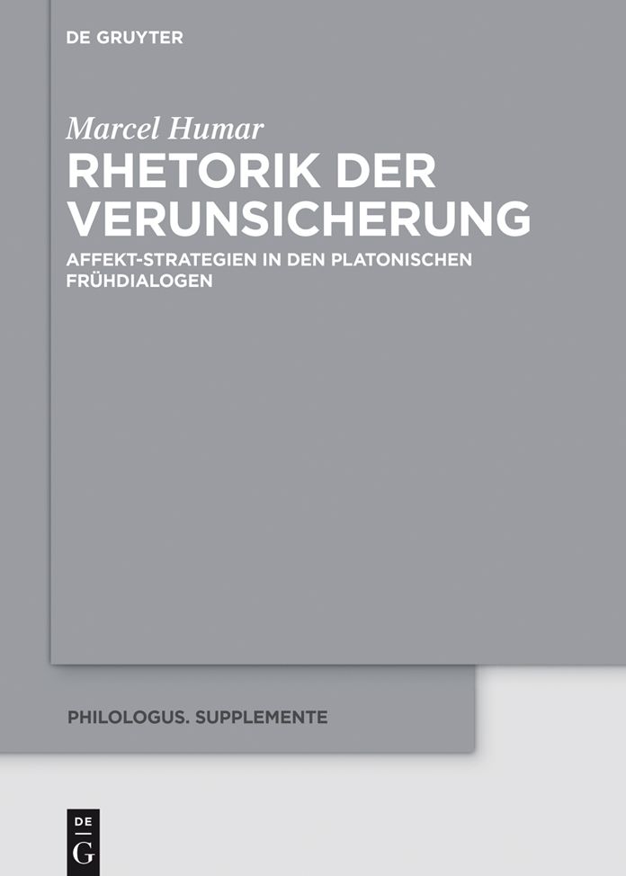 Rhetorik der Verunsicherung: Affekt-Strategien in den platonischen Fr#x000FC;hdialogen