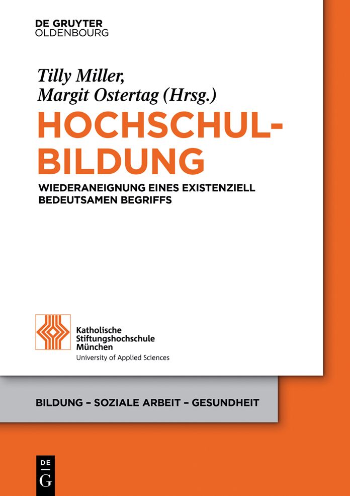 Hochschulbildung: Wiederaneignung eines existenziell bedeutsamen Begriffs