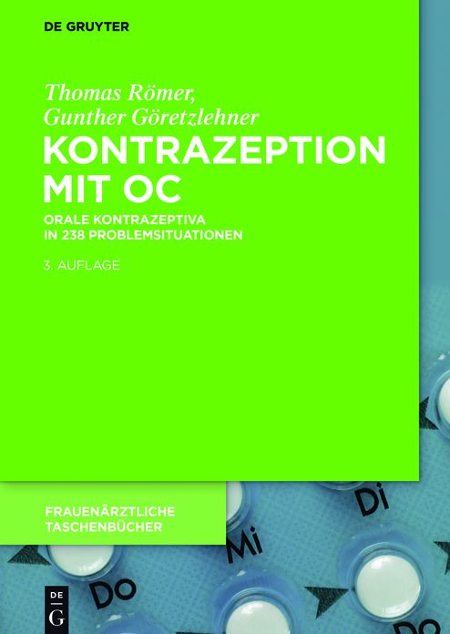 Kontrazeption mit OC: Orale Kontrazeptiva in 238 Problemsituationen