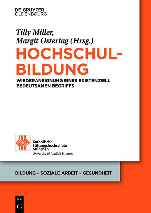 Hochschulbildung: Wiederaneignung eines existenziell bedeutsamen Begriffs