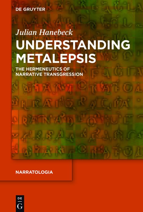 Understanding Metalepsis: The Hermeneutics of Narrative Transgression