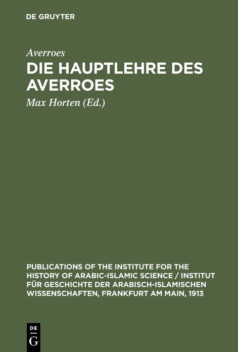 Die Hauptlehre des Averroes: Nach seiner Schrift: Die Widerlegung des Gazali