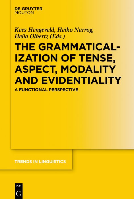 The Grammaticalization of Tense, Aspect, Modality and Evidentiality: A Functional Perspective