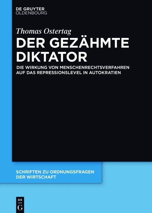 Der gezahmte Diktator: Die Wirkung von Menschenrechtsverfahren auf das Repressionslevel in Autokratien