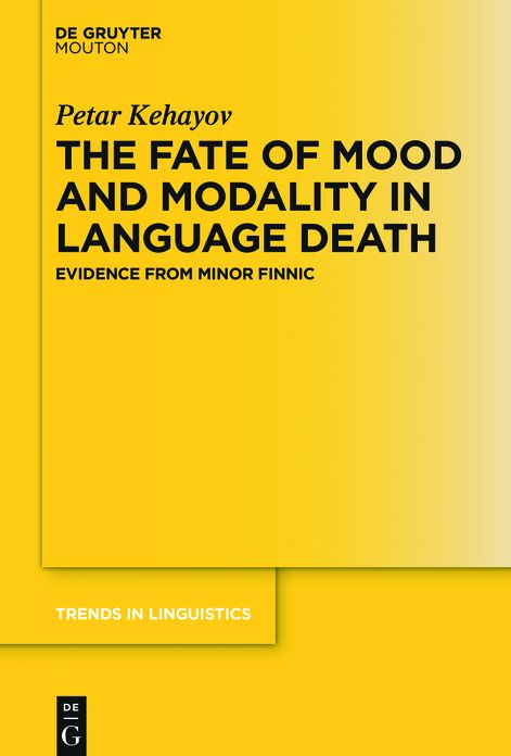 The Fate of Mood and Modality in Language Death: Evidence from Minor Finnic