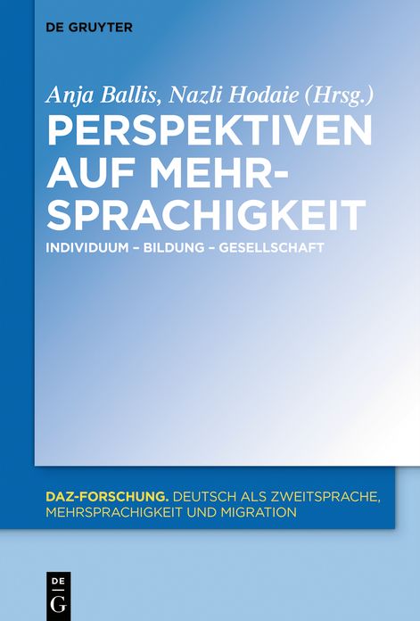 Potenziale von Mehrsprachigkeit: Individuum, Bildung, Gesellschaft
