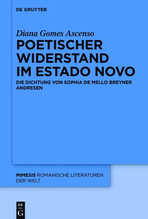 Poetischer Widerstand im Estado Novo: Die Dichtung von Sophia de Mello Breyner Andresen