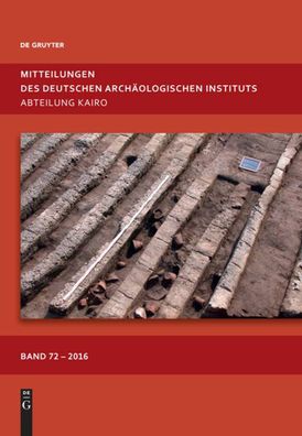 Mitteilungen des Deutschen Archaologischen Instituts, Abteilung Kairo. Band 72
