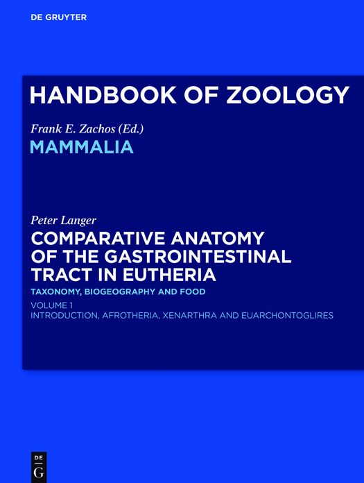 PetComparative Anatomy of the Gastrointestinal Tract in Eutheria I: Taxonomy, Biogeography and Food: Afrotheria, Xenarthra and Euarchontoglires