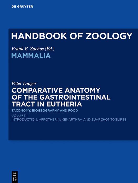 PetComparative Anatomy of the Gastrointestinal Tract in Eutheria I: Taxonomy, Biogeography and Food: Afrotheria, Xenarthra and Euarchontoglires