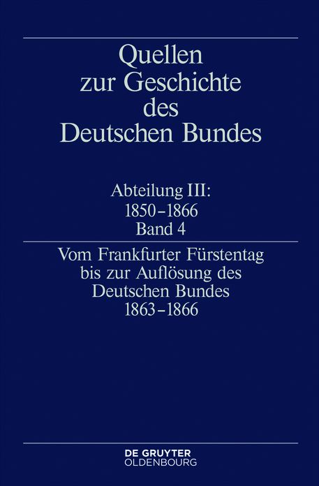 Vom Frankfurter F?rstentag bis zur Aufl?sung des Deutschen Bundes 1863?1866
