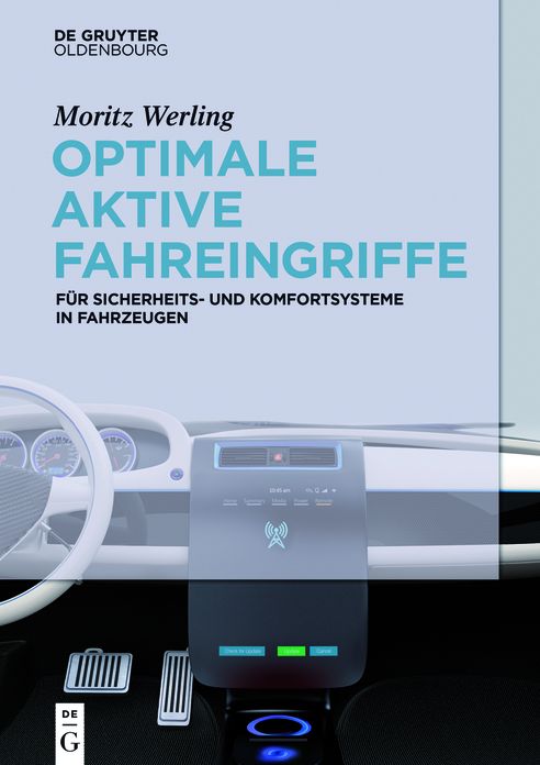 Optimale aktive Fahreingriffe: f#x000FC;r Sicherheits- und Komfortsysteme in Fahrzeugen