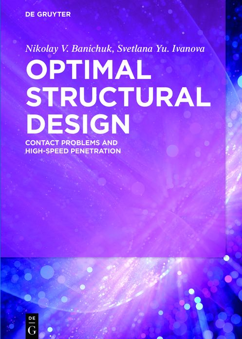 Optimal Structural Design: Contact Problems and High-Speed Penetration