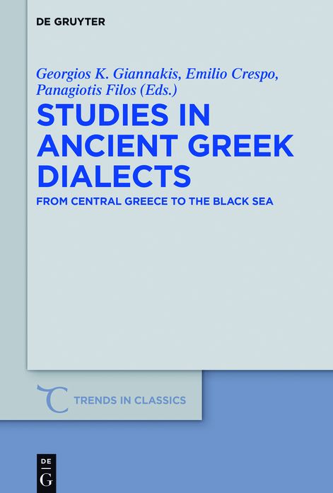 Studies in Ancient Greek Dialects: From Central Greece to the Black Sea
