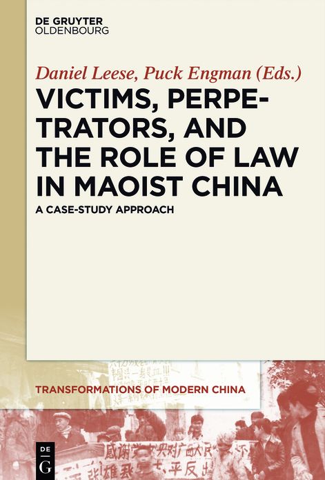 Victims, Perpetrators, and the Role of Law in Maoist China: A Case-Study Approach