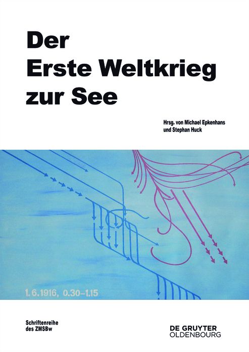 Der Erste Weltkrieg zur See