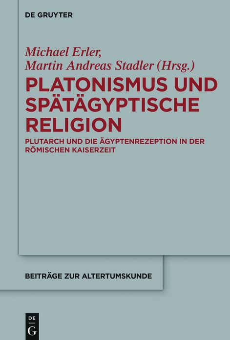 Plutarch Und Die Agyptenrezeption in Der Romischen Kaiserzeit: Plutarch Und Die Agyptenrezeption in Der Romischen Kaiserzeit