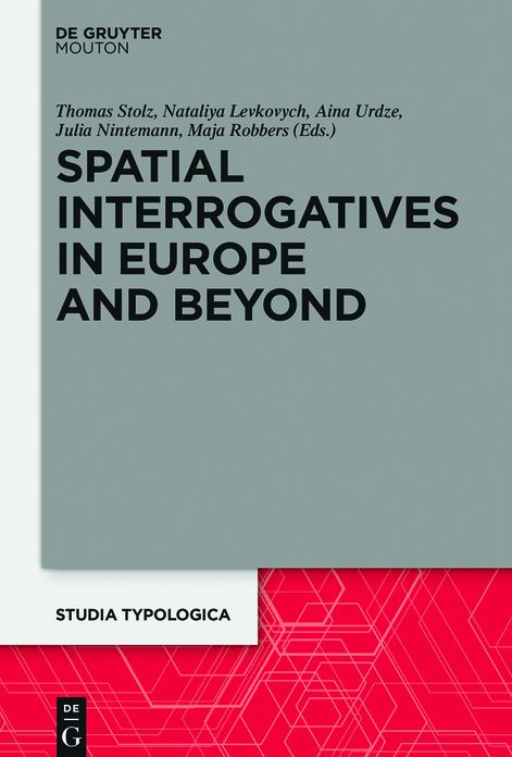 Spatial Interrogatives in Europe and Beyond: Where, Whither, Whence