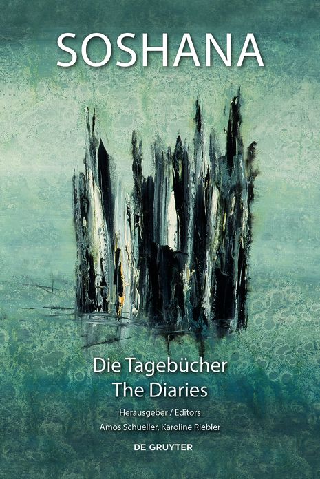 Die Tageb?cher / The Diaries: Ich bin eine Weltensammlerin. Die Tageb?cher der K?nstlerin Soshana / I am a Collector of Worlds. The Diaries of the Artist Soshana