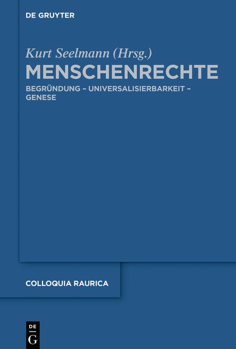 Menschenrechte: Begr#x000FC;ndung - Universalisierbarkeit - Genese