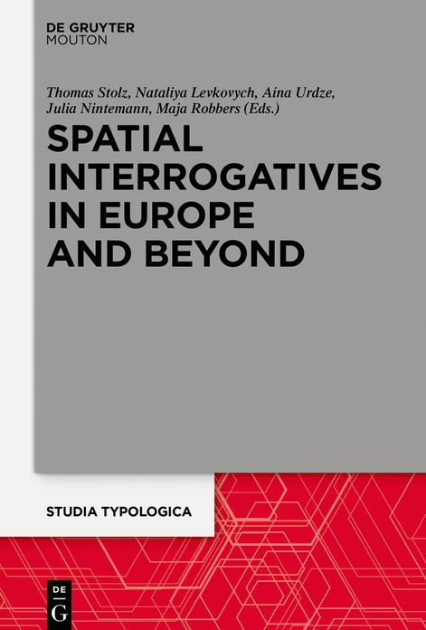 Spatial Interrogatives in Europe and Beyond: Where, Whither, Whence