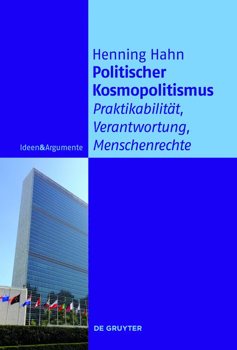 Politischer Kosmopolitismus: Praktikabilit#x000E4;t, Verantwortung, Menschenrechte