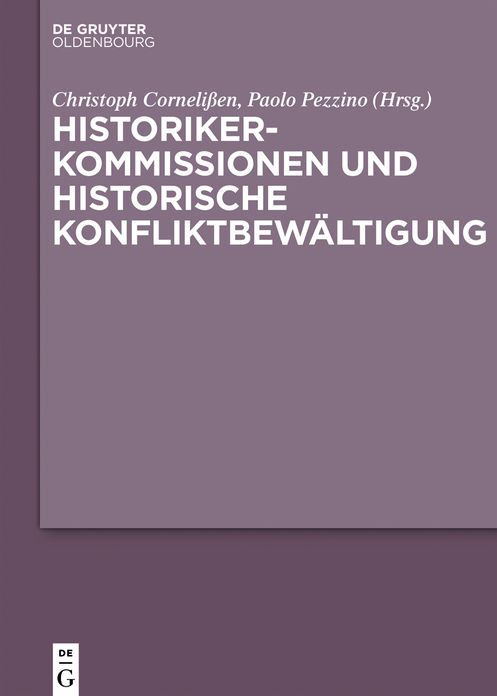 Historikerkommissionen und historische Konfliktbew?ltigung