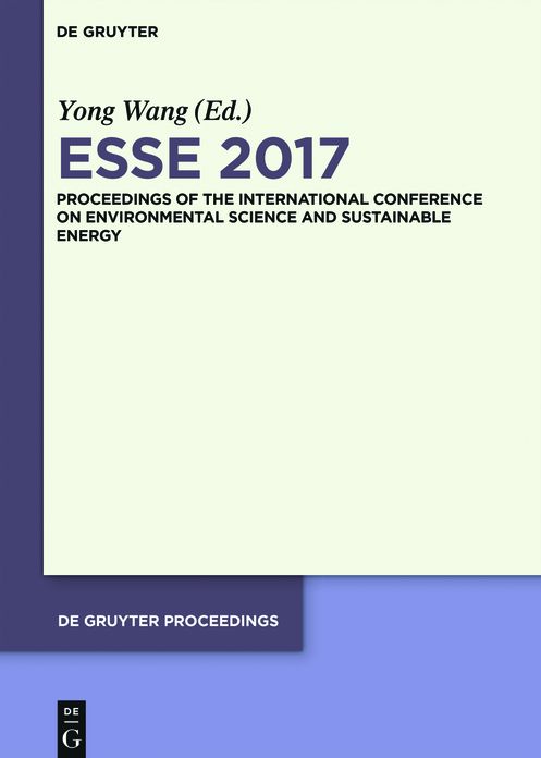 ESSE 2017: Proceedings of the International Conference on Environmental Science and Sustainable Energy Ed.by ZhaoYang Dong