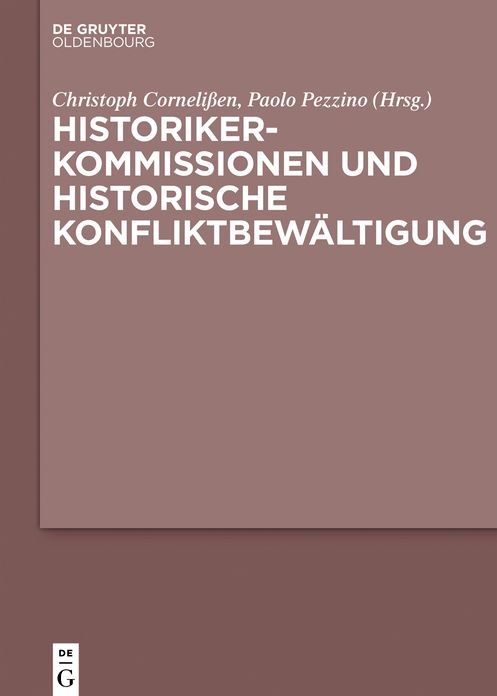 Historikerkommissionen und historische Konfliktbew#x000E4;ltigung