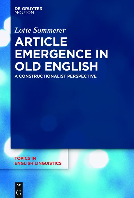 Article Emergence in Old English: A Constructionalist Perspective