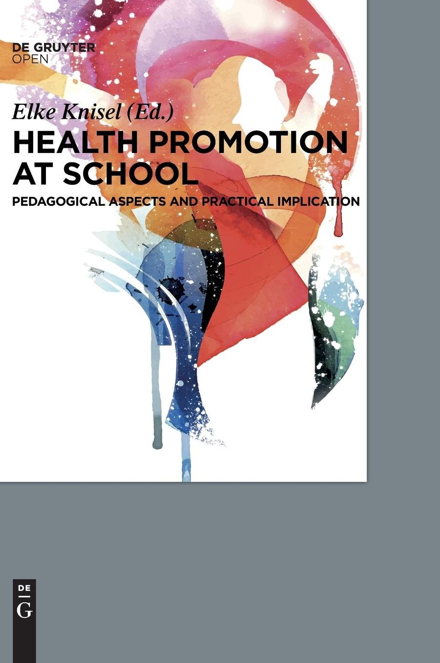 Health Promotion at School: Pedagogical Aspects and Practical Implications
