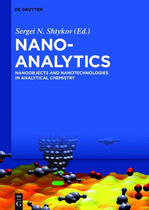 Nanoanalytics: Nanoobjects and Nanotechnologies in Analytical Chemistry