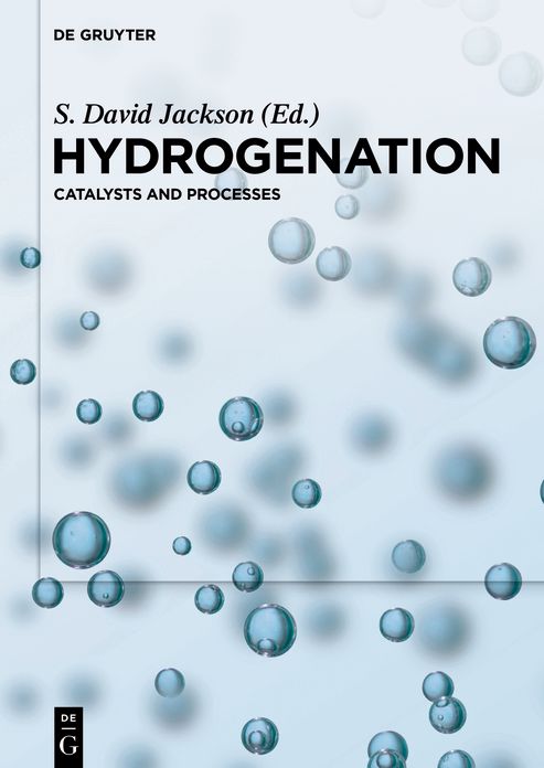 Hydrogenation: Catalysts and Processes