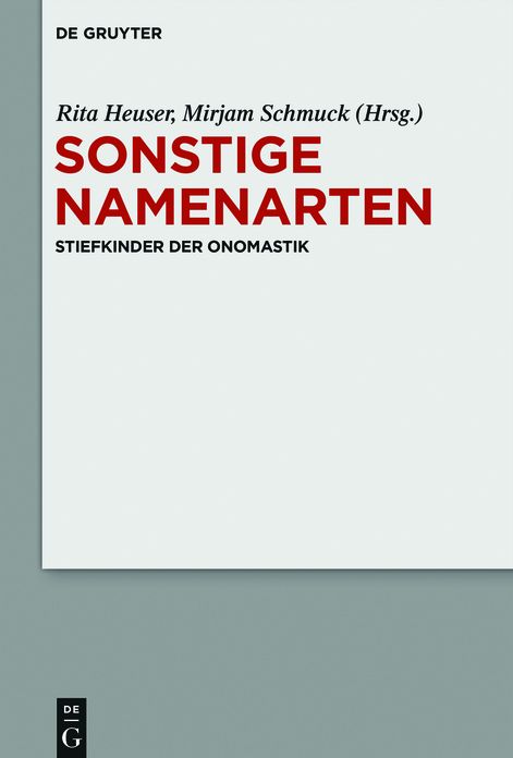 Sonstige Namenarten: Stiefkinder der Onomastik
