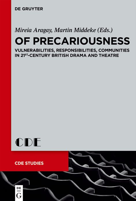 284: Vulnerabilities, Responsibilities, Communities in 21st-Century British Drama and Theatre