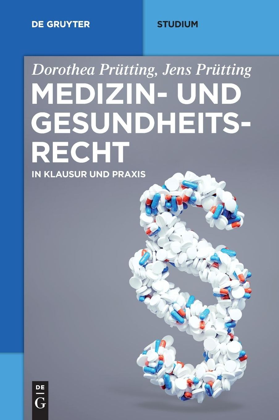 Medizin- und Gesundheitsrecht: in Klausur und Praxis