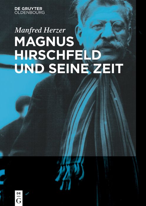 Magnus Hirschfeld Und Seine Zeit